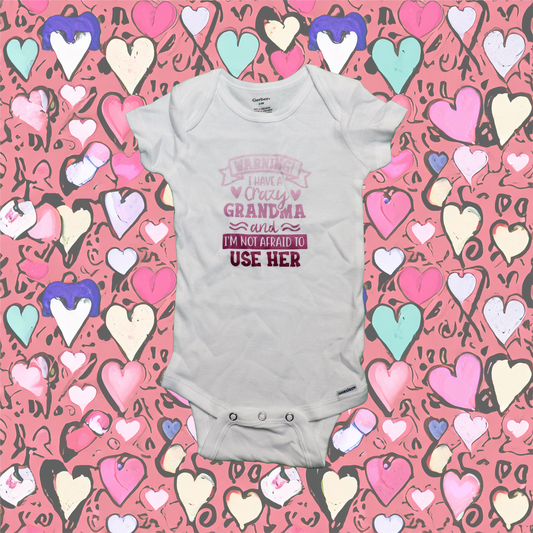 Babies WARNING CRAZY GRANDMA Onesie