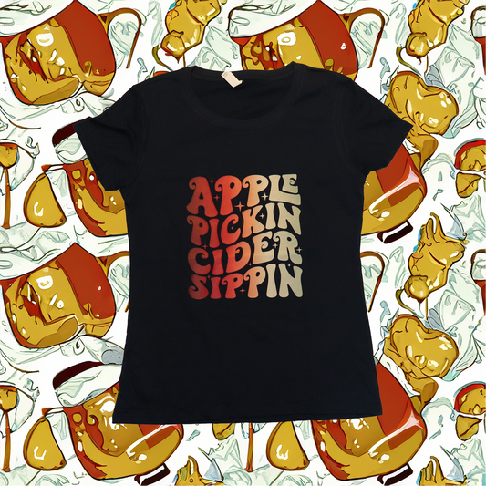 Womens APPLE PICKIN CIDER SIPPIN T-Shirt