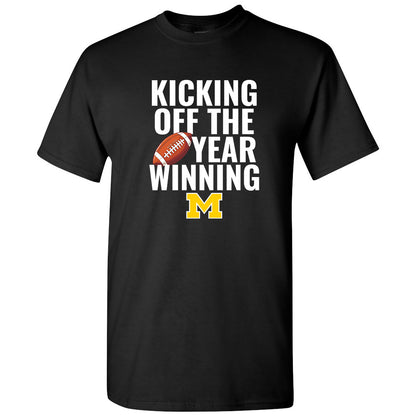 U of M Football KICKING OFF THE YEAR WINNING T-Shirt